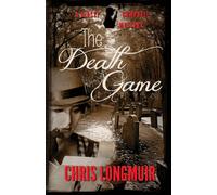 The Death Game: A Kirsty Campbell Novel: Volume 1