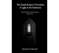 The Death Keeper Chronicles: A Light in the Darkness