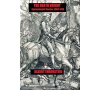 The Death Knight: Expressionist Stories: 1900-1919