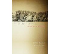 The Death Marches: The Final Phase of Nazi Genocide