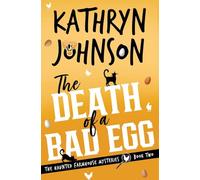 The Death of a Bad Egg: 2 (The Haunted Farmhouse Mysteries)