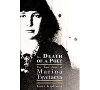 The Death of a Poet: The Last Days of Marina Tsvetaeva