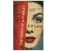 The Death of a Starlet: A Thriller Novel (The Jude Finnegan Duology)