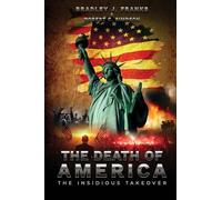 The Death of America: The Insidious Takeover