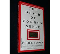 The Death of Common Sense: How Law is Suffocating America