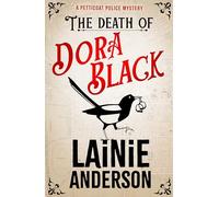 The Death of Dora Black: A Petticoat Police Mystery