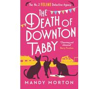 The Death of Downton Tabby: (The No. 2 Feline Detective Agency)