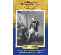 The Death of Horatio Nelson (The Navy Notes Collection)