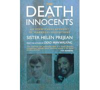 The Death of Innocents: An Eyewitness Account of Wrongful Executions