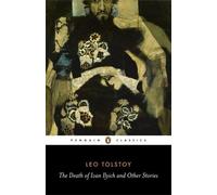 The Death of Ivan Ilyich and Other Stories: "The Raid", "Woodfelling", "Three Deaths", "Polikushka", "The Death of Ivan Ilyich", "After the Ball", "The Forged Coupon" (Penguin Classics) by Leo Tolstoy (28-Feb-2008) Paperback