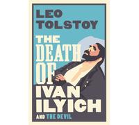 The Death of Ivan Ilyich: New Translation