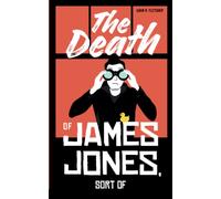 The Death of James Jones, sort of: They’re destroying his life. He should thank them…