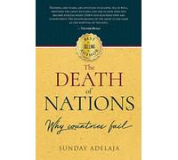 The death of nations. Why countries fail.: Volume 1