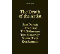 The Death of the Artist: A 24-Hour Book (A Twenty-four-hour Book)