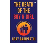 The Death of the Boy and Girl: Killing Immaturity, Awakening Strength