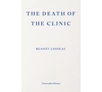 The Death of the Clinic