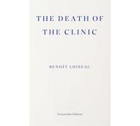 The Death of the Clinic