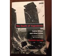 The Death of Yugoslavia