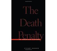 The Death Penalty - An American History