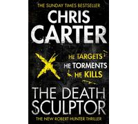 The Death Sculptor : the MOST ADDICTIVE, gripping and suspenseful serial killer thriller you'll read in 2025 Volume 4