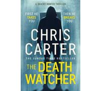 The Death Watcher: The Chilling Top Ten Sunday Times Bestseller (Robert Hunter, 13)