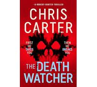 The Death Watcher: The Chilling Top Ten Sunday Times Bestseller (Robert Hunter, 13)