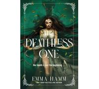 The Deathless One : your next dark romantasy obsession from USA Today bestseller Emma Hamm