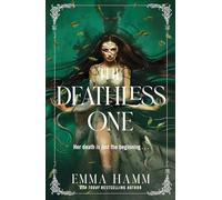 The Deathless One: your next dark romantasy obsession from USA Today bestseller Emma Hamm (Gravesinger)