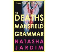 The Deaths at Mansfield Grammar