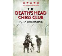 The Death's Head Chess Club by John Donoghue (2015-09-03)