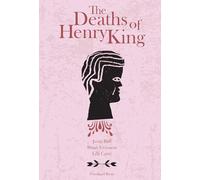The Deaths of Henry King