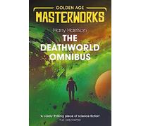 The Deathworld Omnibus : Deathworld, Deathworld Two, and Deathworld Three