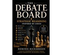 The Debate Board: Strategic Reasoning Inspired by Chess
