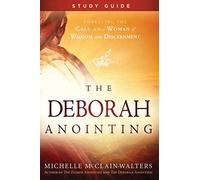 The Deborah Anointing Study Guide. McClain-Walters 9781629994529 New<|