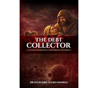 The Debt Collector: Closing Generational Cases Through the Cross