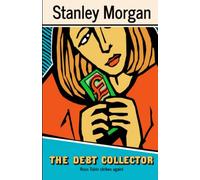 The Debt Collector: Russ Tobin Strikes Again! (The Russ Tobin Books)