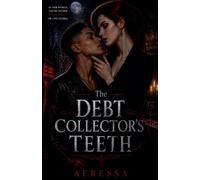 The Debt Collector's Teeth