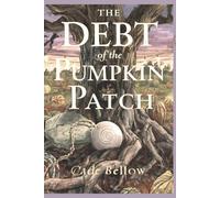 The Debt of the Pumpkin Patch (The Guardian of Joy)