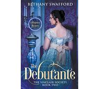 The Debutante: 2 (The Sinclair Society)