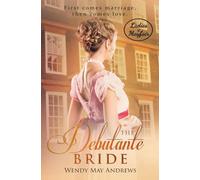 The Debutante Bride: A Sweet Regency Romance (Ladies of Mayfair)