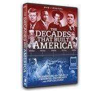 The Decades That Built America