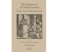 The Decameron: A Critical Lexicon (Lessico Critico Decameroniano): Volume 540 (Medieval and Renaissance Texts and Studies)