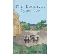 The Deceiver: Lying Low