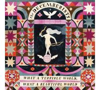 The Decemberists - What A Terrible World, What A Beautiful World