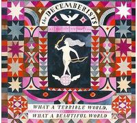 The Decemberists - What A Terrible World, What A Beautiful World