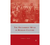 The Decembrist Myth in Russian Culture