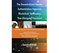The Decentralized Identity Authentication Network: Blockchain Verification That Eliminates Password Vulnerabilities