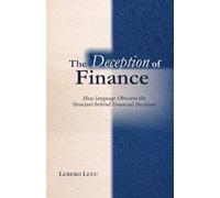The Deception of Finance: How Language Obscures the Structure behind Financial Decisions