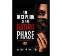 THE DECEPTION OF THE DATING STAGE: How People Pretend, Perform, and Misrepresent Until They Secure Access