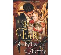 The Deceptive Earl - Lady Charity Abernathy: A Regency Romance Novel (Ladies of Bath)